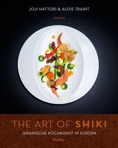 The Art of Shiki - Japanische Kochkunst in Europa